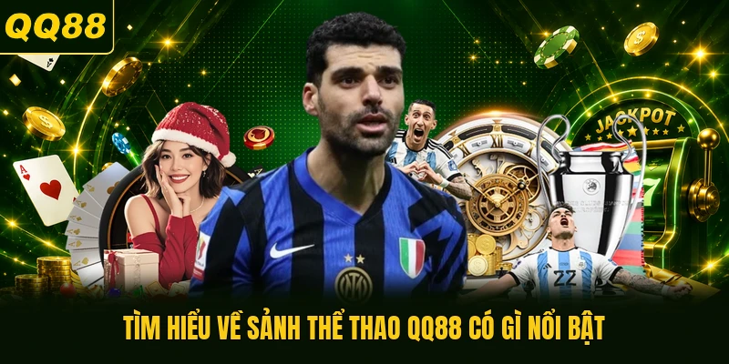 Tìm hiểu về sảnh thể thao QQ88 có gì nổi bật